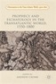 Prophecy and Eschatology in the Transatlantic World, 1550 1800