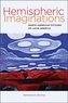 Hemispheric Imaginations