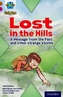 Project X Origins: Brown Book Band, Oxford Level 10: Lost and Found: Lost in the Hills, A Message from the Past and othe