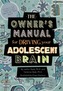 The Owner's Manual for Driving Your Adolescent Brain