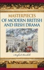 Masterpieces of Modern British and Irish Drama