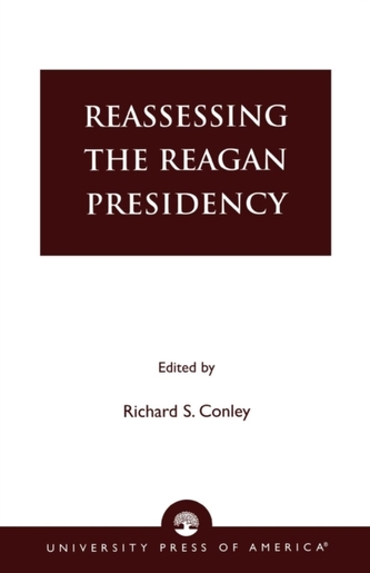 Reassessing the Reagan Presidency