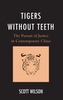 Tigers without Teeth