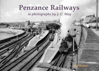 Penzance Railways in Photographs by J.C. Way