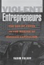 Violent Entrepreneurs