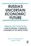 Russia's Uncertain Economic Future