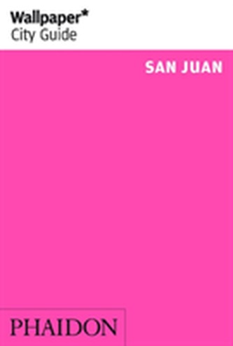 Wallpaper* City Guide San Juan