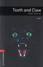 Oxford Bookworms Library: Tooth and Claw