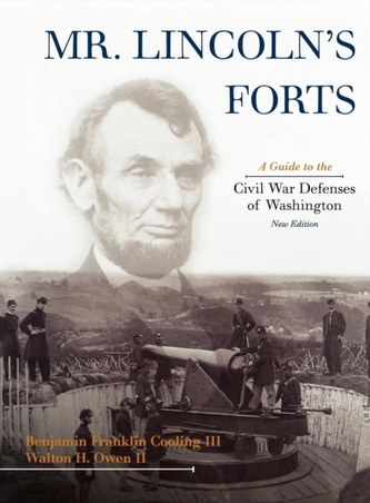 Mr. Lincoln's Forts
