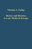 Heresy and Hussites in Late Medieval Europe