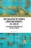 The Collapse of China's Later Han Dynasty, 25-220 CE