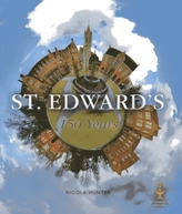 St. Edward's: 150 Years