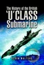 The History of the British U Class Submarine