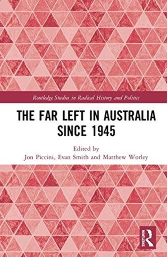 The Far Left in Australia since 1945