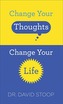 Change Your Thoughts, Change Your Life