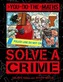 You Do the Maths: Solve a Crime