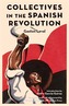 Collectives In The Spanish Revolution