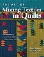 The Art of Mixing Textiles in Quilts