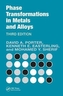 Phase Transformations in Metals and Alloys, Third Edition (Revised Reprint)