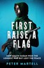 First Raise a Flag