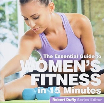 WOMENS FITNESS IN 15 MINUTES WOMENS FITNESS IN 15 MINUTES