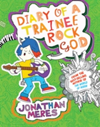 Diary of a Trainee Rock God