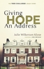 GIVING HOPE AN ADDRESS