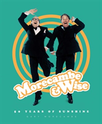 Morecambe & Wise: 50 Years of Sunshine