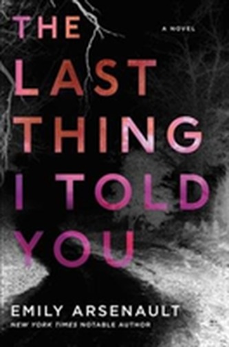 The Last Thing I Told You