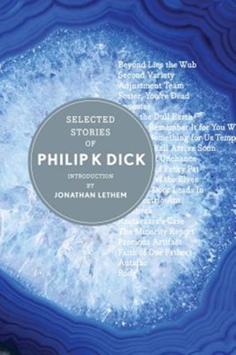 SELECTED STORIES OF PHILIP K DICK