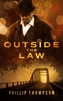 OUTSIDE THE LAW