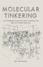 Molecular Tinkering