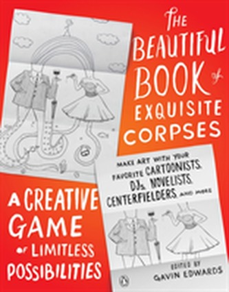 The Beautiful Book of Exquisite Corpses