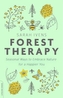FOREST THERAPY SEASONAL WAYS TO EMBRACE