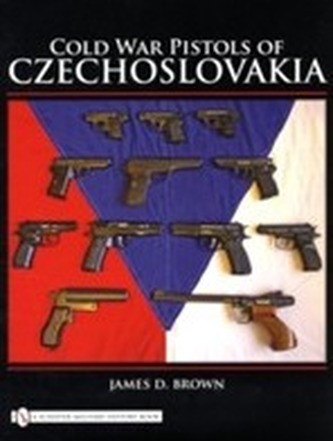 Cold War Pistols of Czechoslovakia