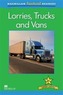Macmillan Factual Readers - Lorries , Trucks and Vans - Level 2