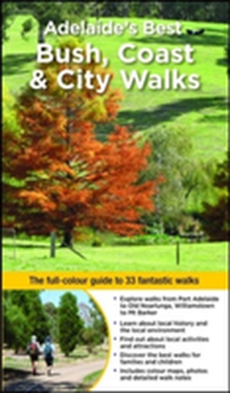 Adelaide's Best Bush, Coast & City Walks