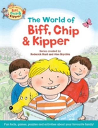 Oxford Reading Tree Read with Biff, Chip & Kipper: The World of Biff, Chip and Kipper
