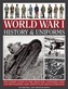 World War I: History & Uniforms