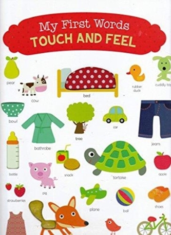 MY FIRST WORDS TOUCH FEEL