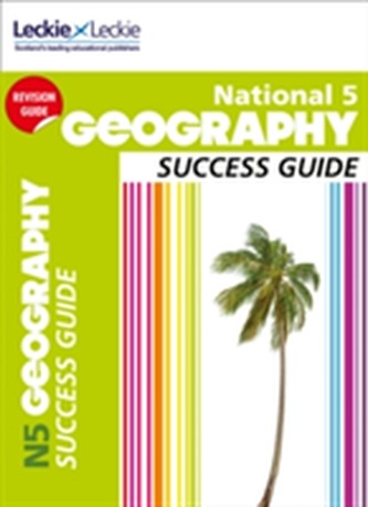 National 5 Geography Success Guide