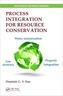 Process Integration for Resource Conservation