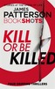 Kill or be Killed