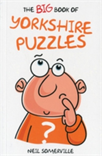 The Big Book of Yorkshire Puzzles