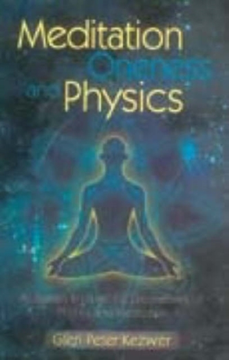 Meditation, Oneness and Physics