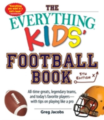 The Everything Kids' Football Book