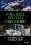 Fuel Cell Systems Explained