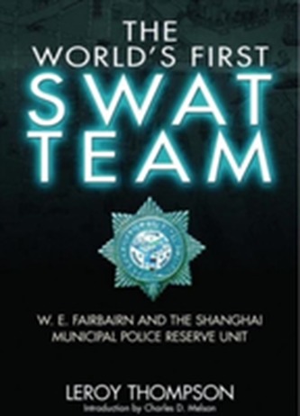 The World's First SWAT Team
