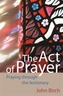 The Act of Prayer