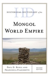 Historical Dictionary of the Mongol World Empire